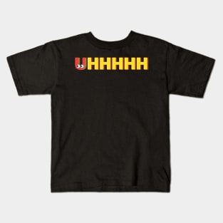 Uhhhhhhh Kids T-Shirt